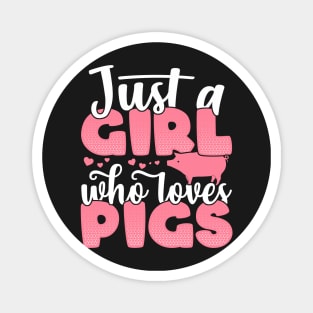 Just a Girl who Loves Pigs Funny Pig Farmer Gift graphic Magnet